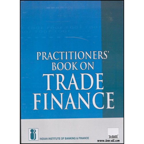 Taxmann's Practitioners' Book on Trade Finance by IIBF
